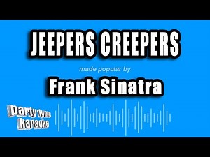 Frank Sinatra - Jeepers Creepers (Karaoke Version)