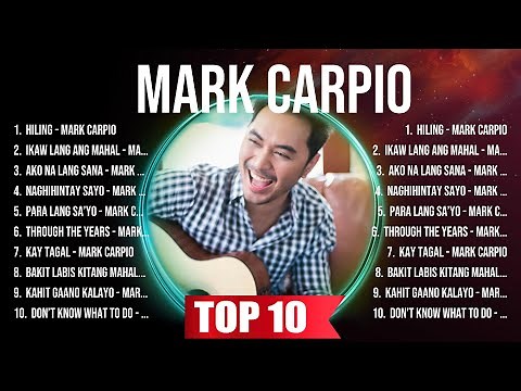 Mark Carpio Album 🍂❤️ Mark Carpio Top Songs 🍂❤️ Mark Carpio Full Album