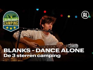 Blanks - Dance Alone | De 3 sterren camping