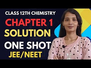 Class 12th chemistry || Solution chapter 1|| one shot #jee #neet #chemistry