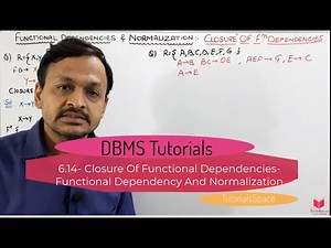 6.14-(Eng) How To Find The Closure Set Of Functional Dependencies With Example | Normal Forms | dbms