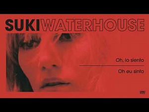 Suki Waterhouse - To Love (Spanish & Portuguese Lyric Video)