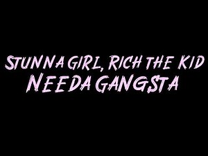 Stunna Girl, Rich the Kid - Needa Gangsta Instrumental