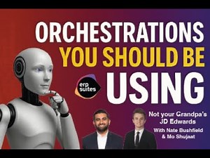 From Frustration to Automation: Winning with JDE Orchestrator