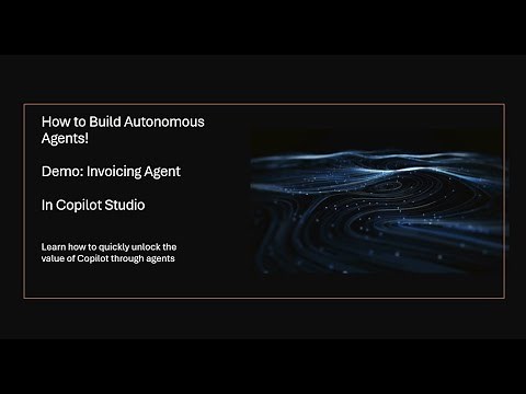 Building Autonomous Agents in Copilot Studio - Step By Step!