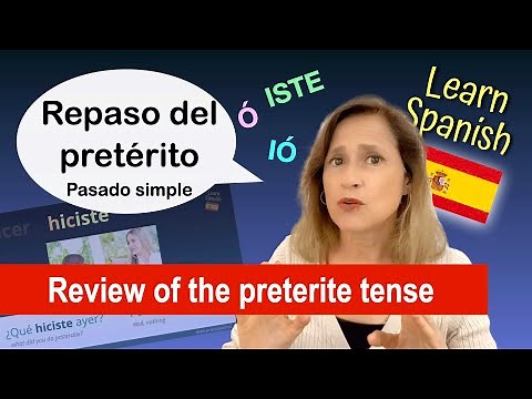 Learn Spanish Preterite - Review regular & irregular verbs with examples