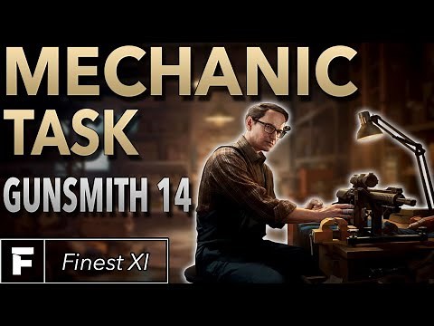 Mechanic Task Guide | Gunsmith Part 14 | Escape From Tarkov