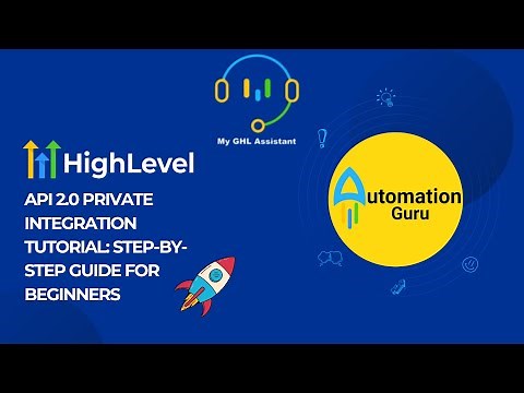 Use GoHighLevel API 2.0 Just as Easily as API 1.0 | Simplified Private Integration Guide