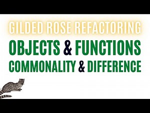 Commonality & Difference with Objects & Functions in the Gilded Rose Kata