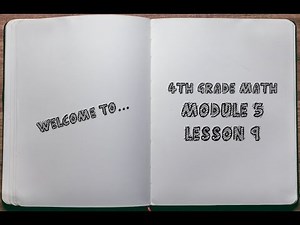 4th Grade: Module 5 - Lesson 9
