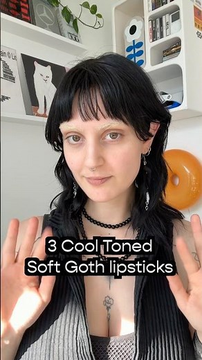 Cool toned soft goth lipsticks!