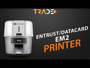 Entrust/Datacard EM2 Card Printer