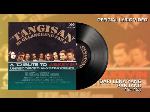 Mus May - Dari Lena Yang Panjang | Official Lyric Video