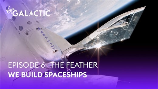 26K views · 330 reactions | Virgin Galactic: The Feather | "We Build...