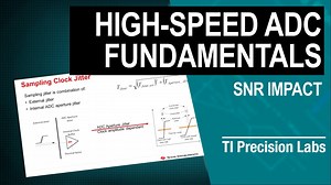 Jitter's impact on signal-to-noise ratio (SNR) for high-speed analog-to-digital converters (ADCs) | Video | TI.com