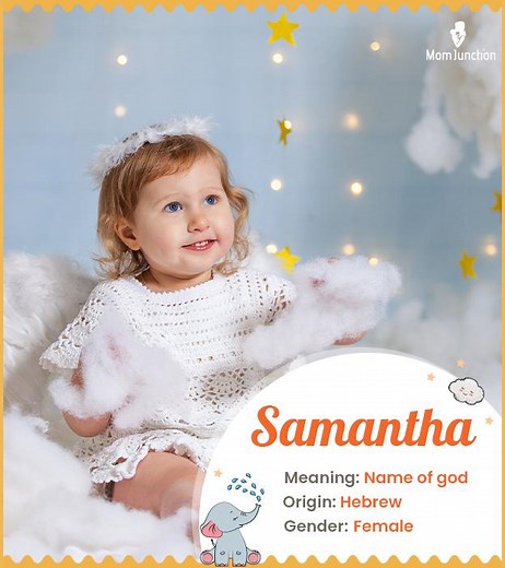 Samantha Baby Name: Meaning, Origin, Popularity and More