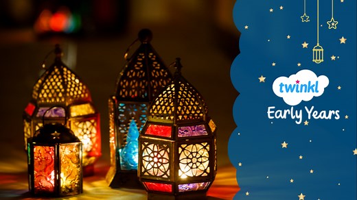 Early Years Ramadan and Eid Al-Fitr Activities for Ages 1-2