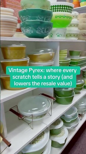 🥣 Vintage Pyrex: where every scratch tells a story (and lowers the resale value)