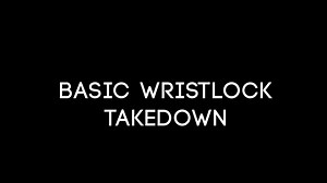 Basic Wristlock Takedown