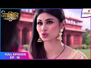 Naagin S2 | Full Episode Ep. 15 | Shivangi has the venom to kill Rani Avantika | Colors TV