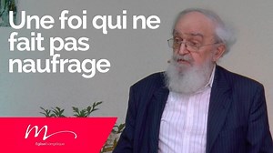 Une foi qui ne fait pas naufrage - Jacques Nicole - Église M