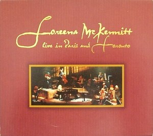 Loreena McKennitt - Live In Paris And Toronto