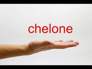 How to Pronounce chelone - American English