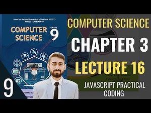 Class 9 Computer Science | Chapter 3 - Lecture 16 | HTML, CSS, JavaScript Basics | #class9computer
