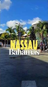 A Day In Nassau, Bahamas