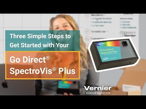 Three Simple Steps to Get Started with Your Go Direct® SpectroVis® Plus