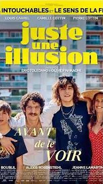 [AVANT de le VOIR] Juste une Illusion