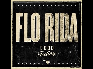 Flo Rida - Good Feeling (Extended Version)
