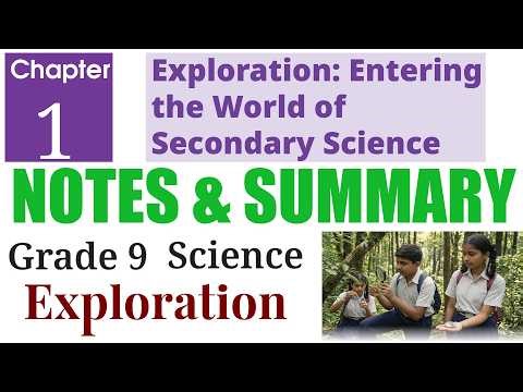 1. Exploration: Entering the World of Secondary Science -Notes Summary | Grade 9 Science Exploration