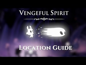 How to get Vengeful Spirit (Location Guide) | Hollow Knight