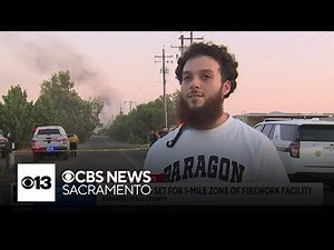 Yolo County residents share experiences as fireworks facility explosions cause fire