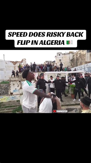 SPEED'S RISKY BACK FLIP IN ALGERIA