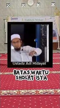 Isha Prayer Time Limit #ustadzadihidayat
