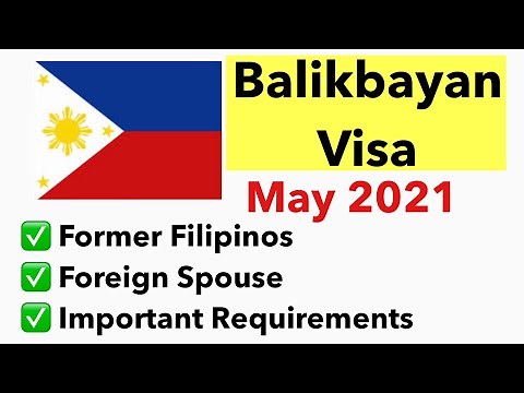 🇵🇭PHILIPPINE BALIKBAYAN VISA | REQUIREMENTS FOR FORMER FILIPINOS AND FOREIGN SPOUSES