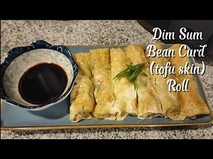 Dim Sum|Chinese Recipe|Steam Tofu Skin Roll|‪@Axcel_Vlogs‬