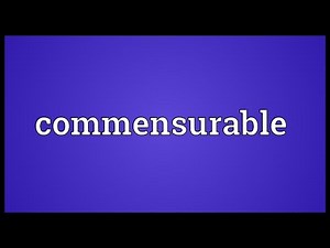 Commensurable Meaning