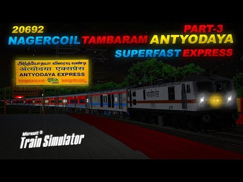 🔴LIVE || PART - 3 || 20692 NAGERCOIL TAMBARAM ANTYODAYA SUPERFAST EXPRESS IN MSTS | #msts #antyodaya