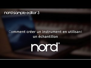 NORD - Tuto sample editor - Créer un instrument avec un échantillon (vidéo de La Boite Noire)
