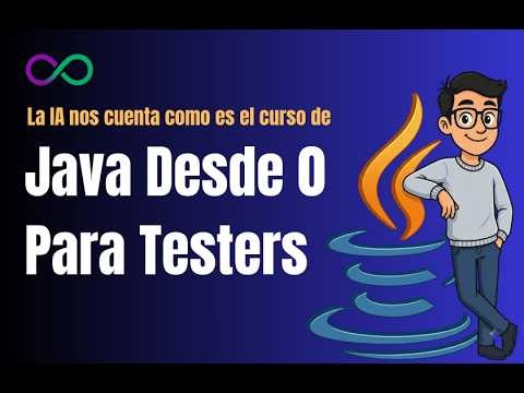 Resumen Informativo - Curso de Java desde 0 para testers