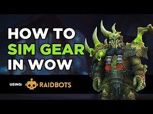 How To Sim Your Character in WoW | Quick Guide