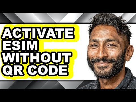 How to Activate Esim Without Qr Code (easy Method)