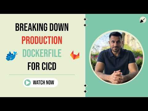 Breaking Down Production Dockerfile for CICD