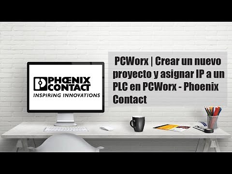 PCWorx | Crear un nuevo proyecto y asignar IP a un PLC en PCWorx - Phoenix Contact
