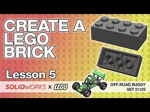 Lesson 5 - Create a Lego Brick - SolidWorks Tutorial: LEGO Off-Road Buggy