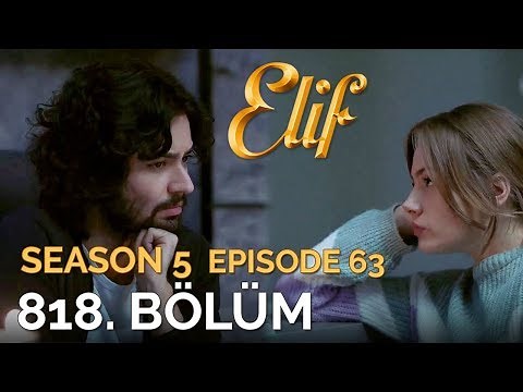 Elif 818. Bölüm | Season 5 Episode 63
