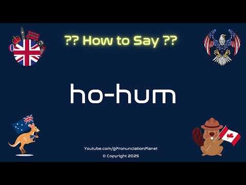 😴🙄 How to Pronounce ho-hum? (CORRECTLY) | Pronunciation Planet
